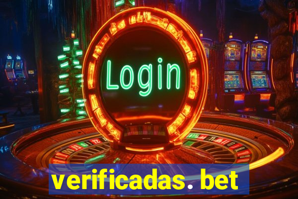 verificadas. bet